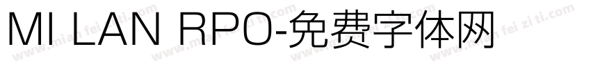 MI LAN RPO字体转换